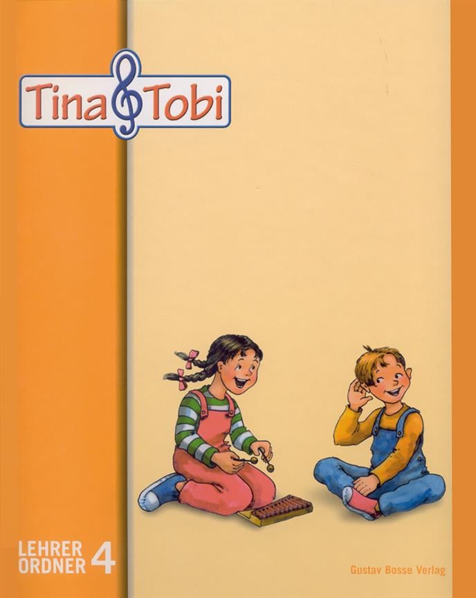 Musikalische Fruherziehung Tina und Tobi. L-Bd. 4